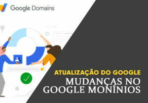 Google anúncia mudanças no termo de uso da plataforma Google domínios (Google Domains)