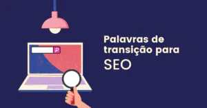 Como Usar Palavras De Transição SEO Em 2023 - Descubra! Lembre-se de que a seleção e a posição corretas das palavras de transição são cruciais para obter os melhores resultados em termos de SEO.